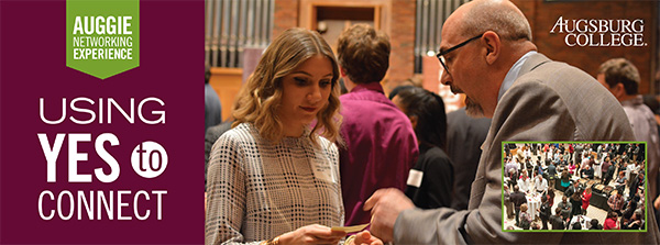 Banner includes photo of people chatting at networking event in the chapel and photo of a crowd from above. Text reads "Auggie Networking Experience: Using Yes to Connect"