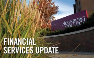 photo of Augsburg College sign with the words "Financial Services Update"